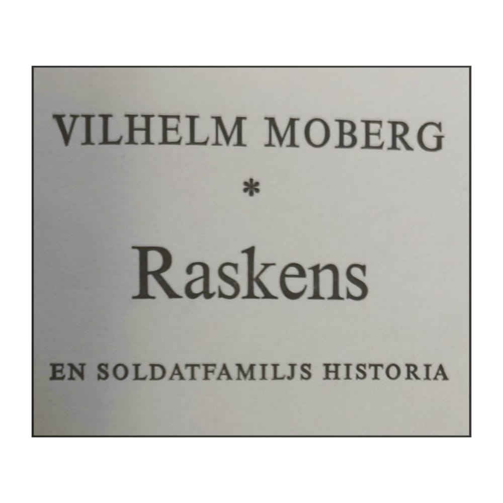 Vilhelm Moberg: Raskens