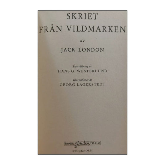 Jack London: Skriet Från Vildmarken