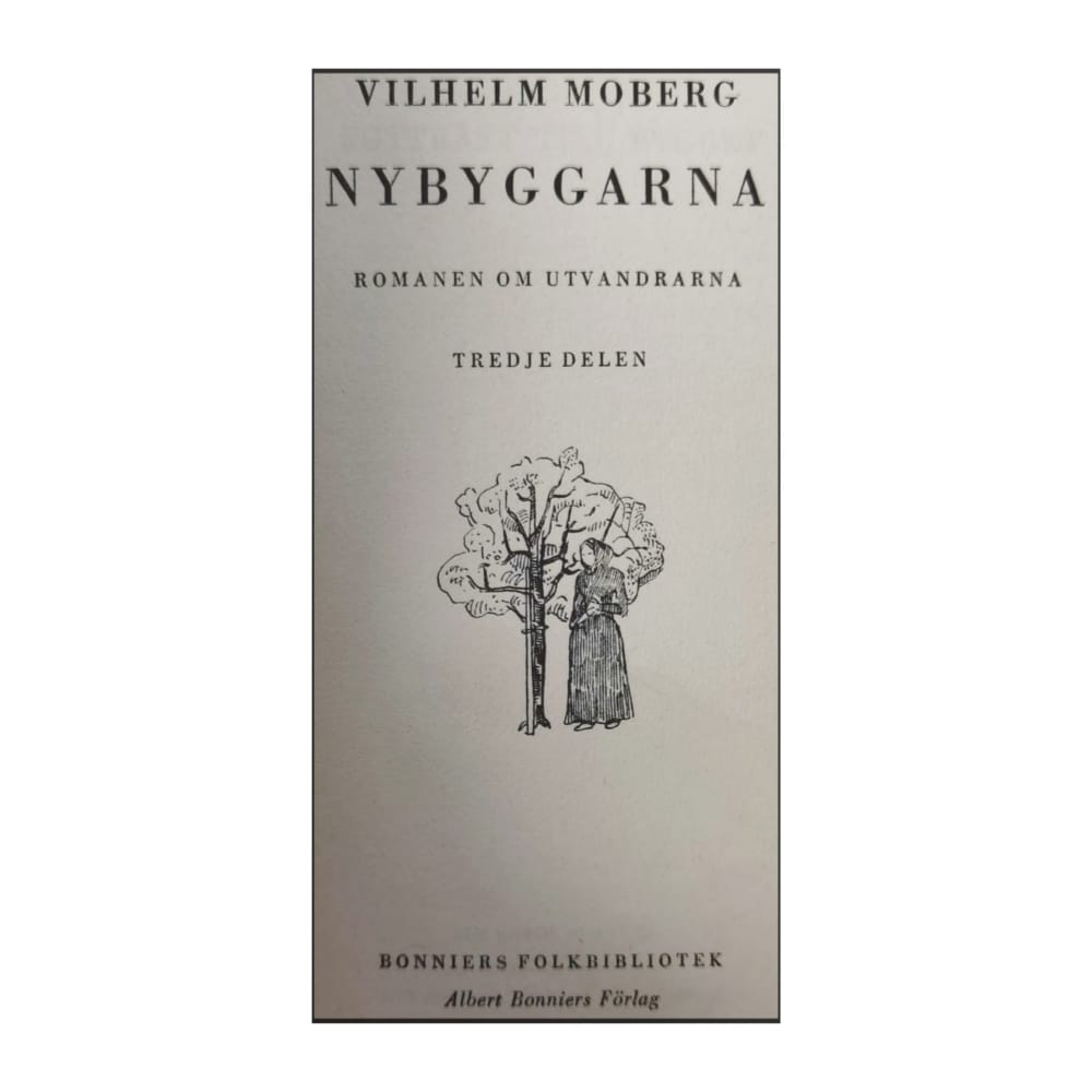 Vilhelm Moberg: Nybyggarna