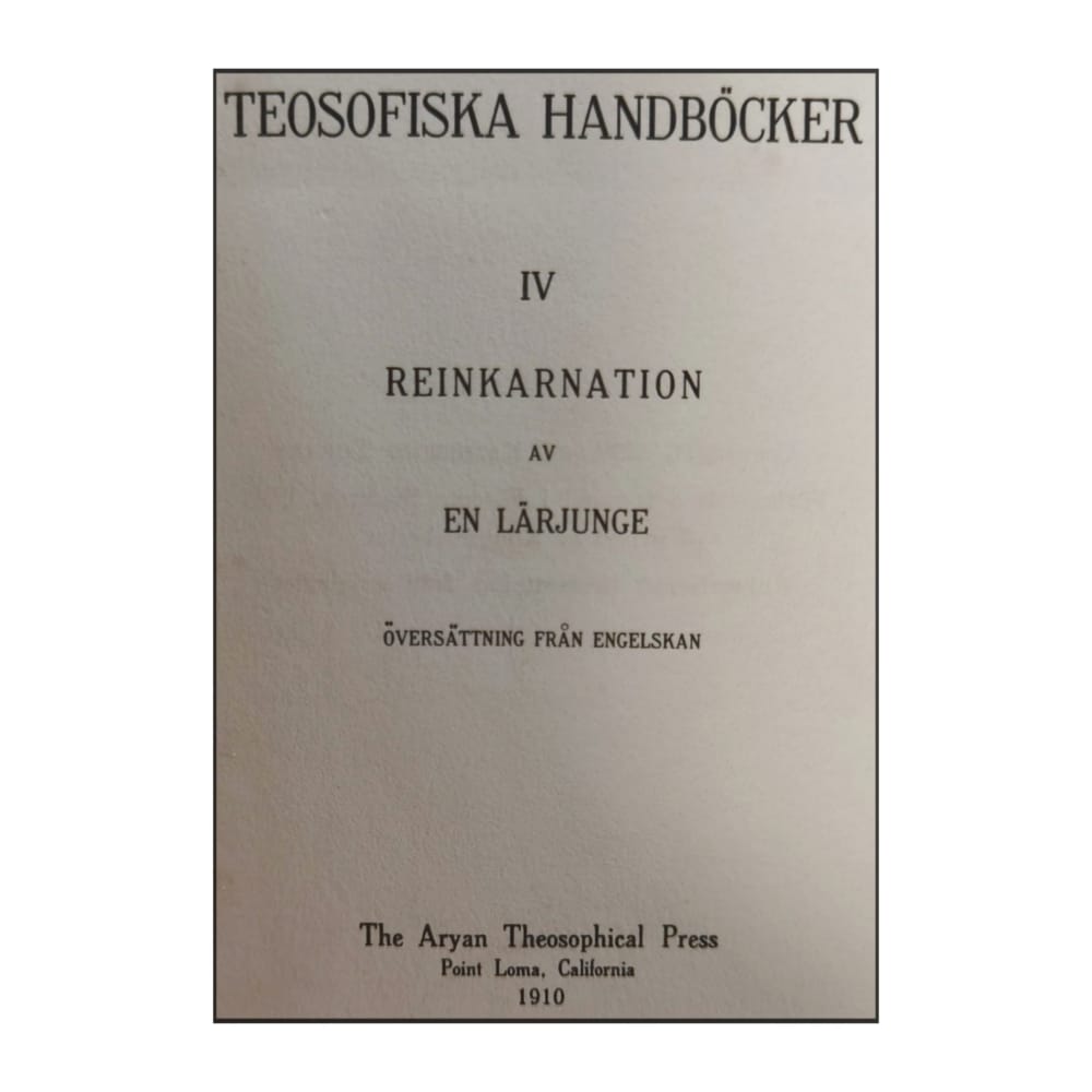 Teosofiska Handböcker 4 - Reinkarnation