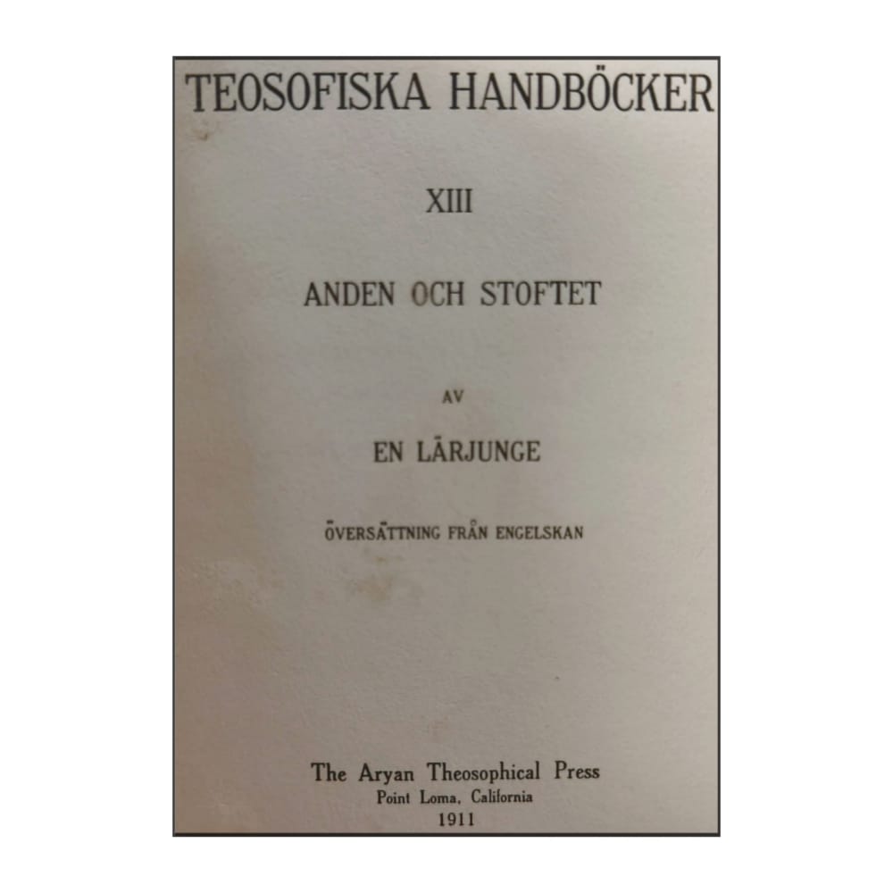 Teosofiska Handböcker 13 - Anden Och Stoftet