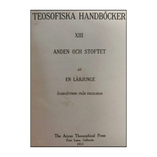 Teosofiska Handböcker 13 - Anden Och Stoftet