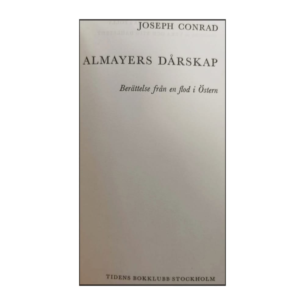 Joseph Conrad: Almayers Dårskap
