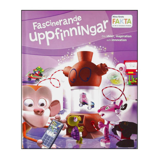 Mina Första Fakta: Fascinerande Uppfinningar
