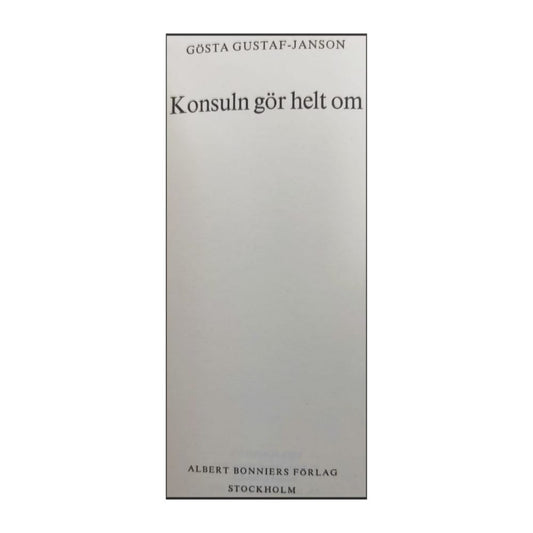 Gösta Gustaf-Janson: Konsuln Gör Helt Om