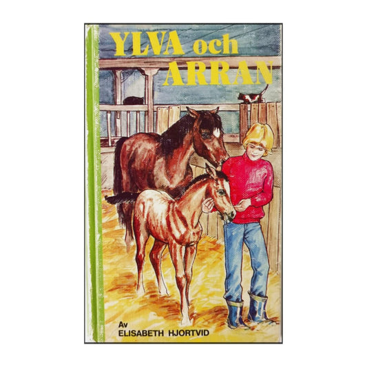 Elisabeth Hjortvid: Ylva Och Arran