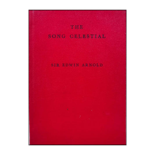 Edwin Arnold: The Song Celestial