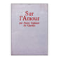 Pierre Teilhard De Chardin: Sur L'Amour