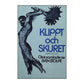 Sven Stolpe: Klippt Och Skuret