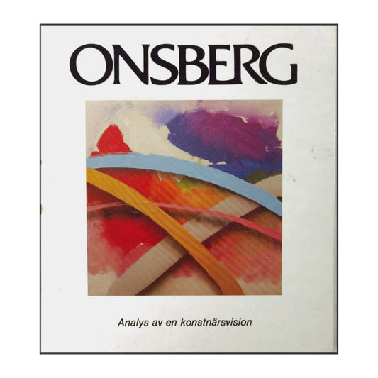 Ulf Onsberg: Analys Av En Konstnärsvision