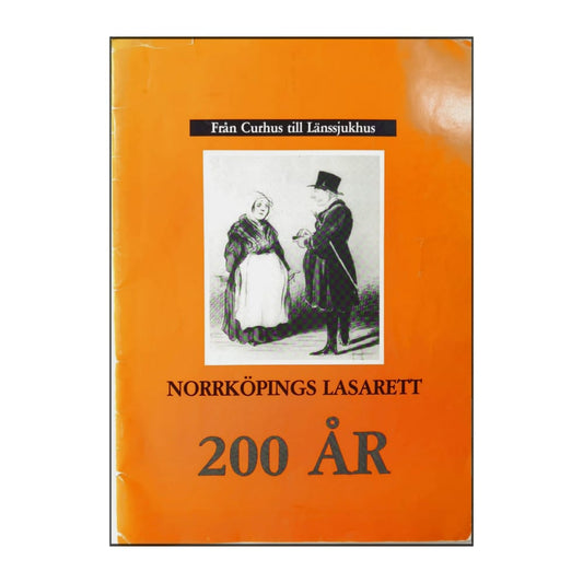 Norrköpings Lasarett 200 År