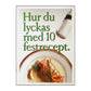 Hur Du Lyckas Med 10 Festrecept