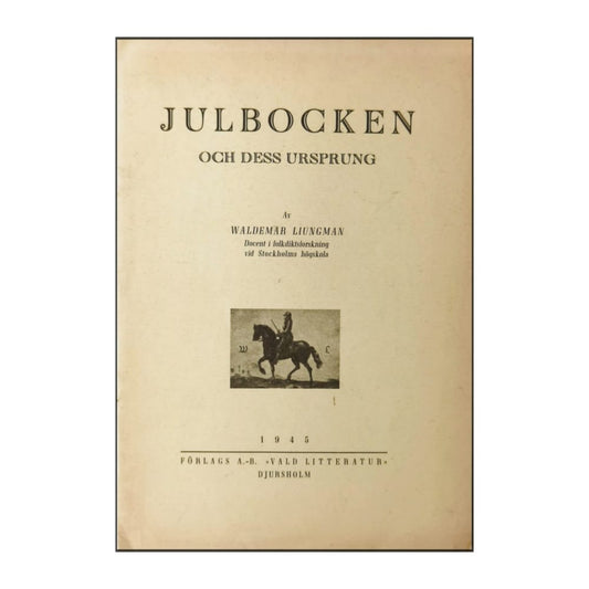 Waldemar Liungman: Julbocken Och Dess Ursprung