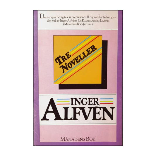 Inger Alfvén: Tre Noveller