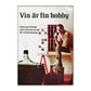 Vin Är Fin Hobby