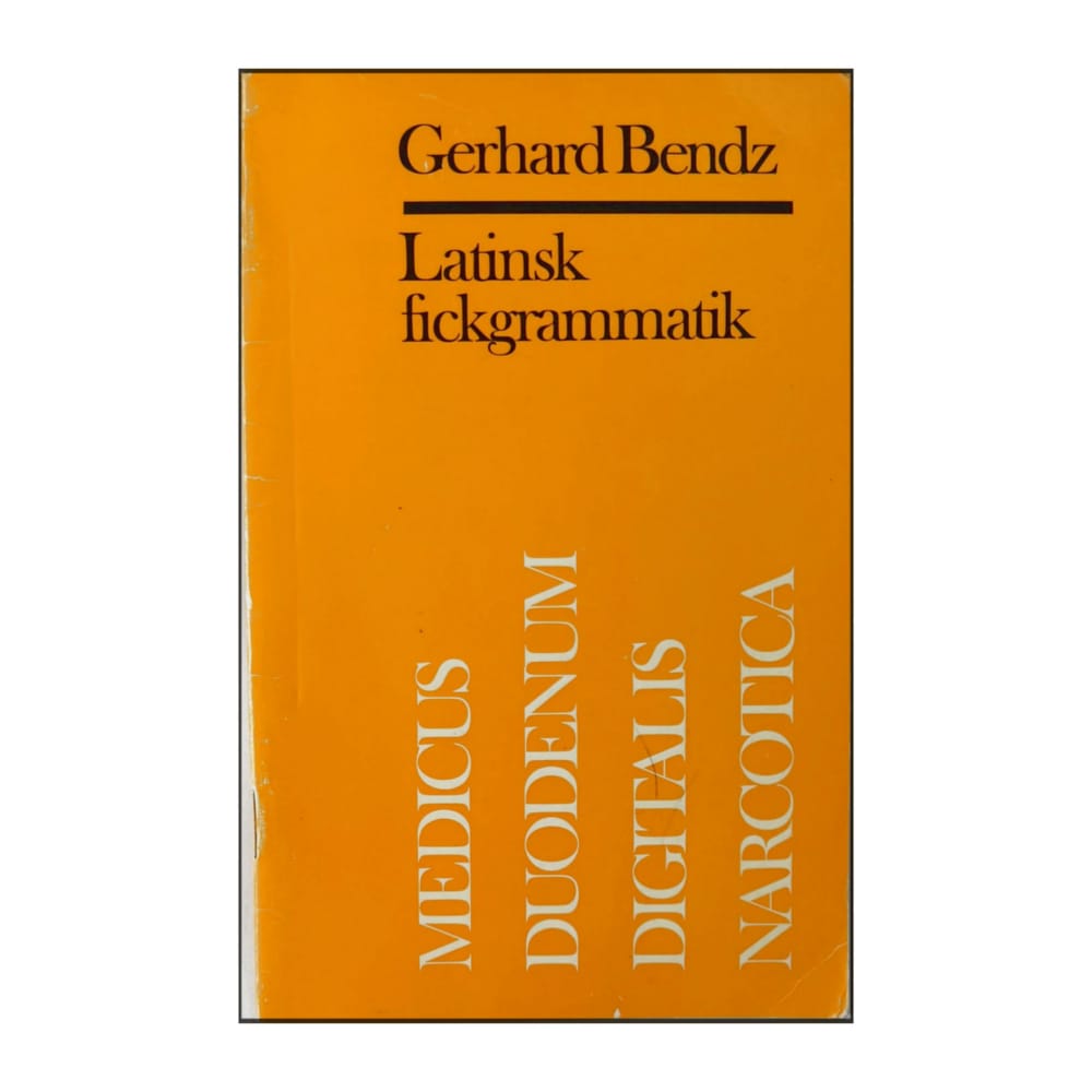 Gerhard Bendz: Latinsk Fickgrammatik