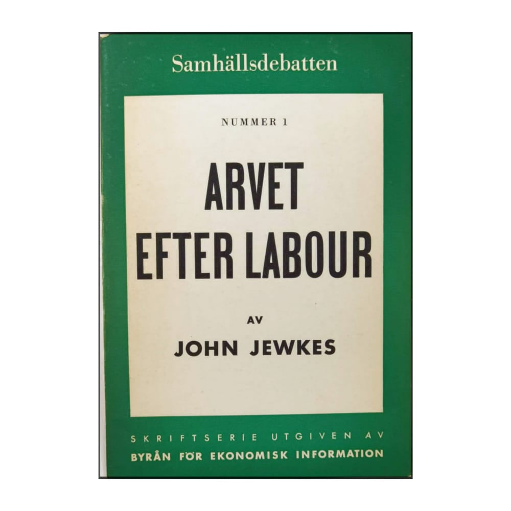 John Jewkes: Arvet Efter Labour