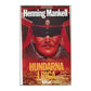 Henning Mankell: Hundarna I Riga