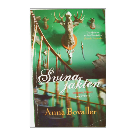 Anna Bovaller: Svinajakten