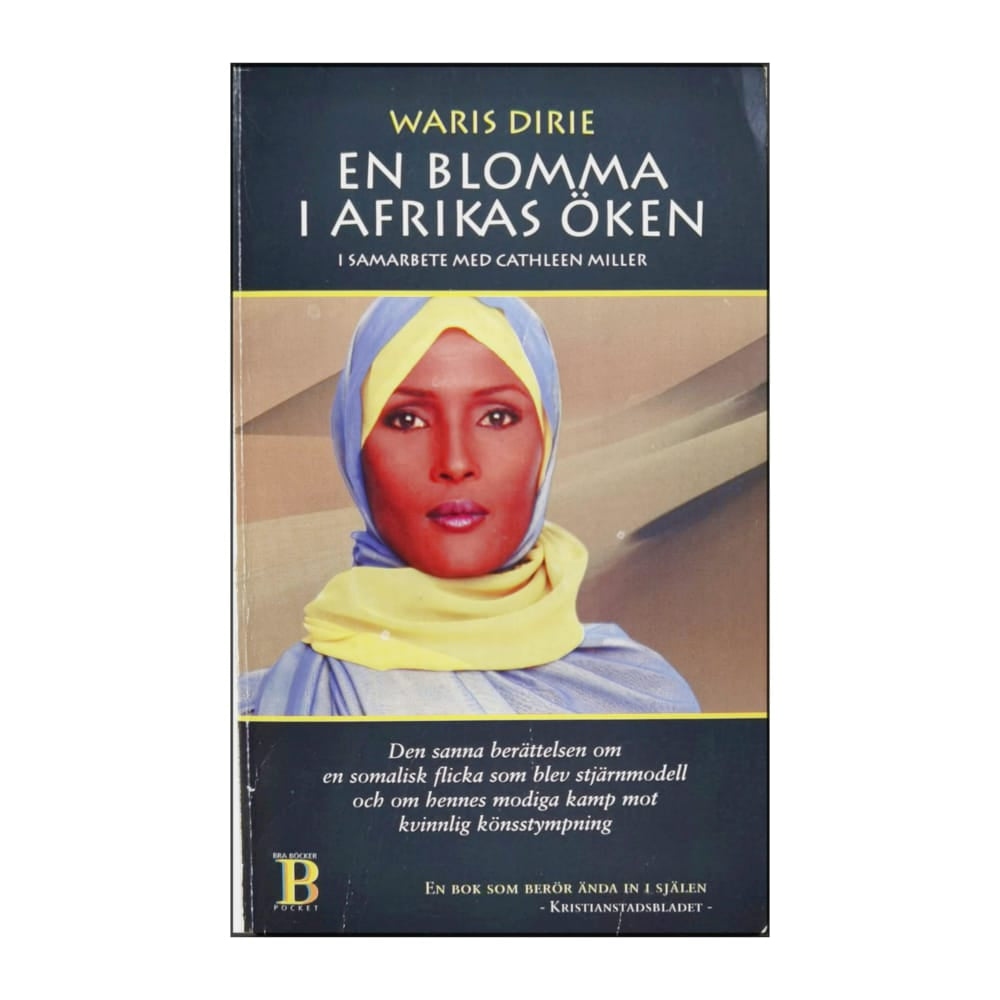 Waris Dirie: En Blomma I Afrikas Öken