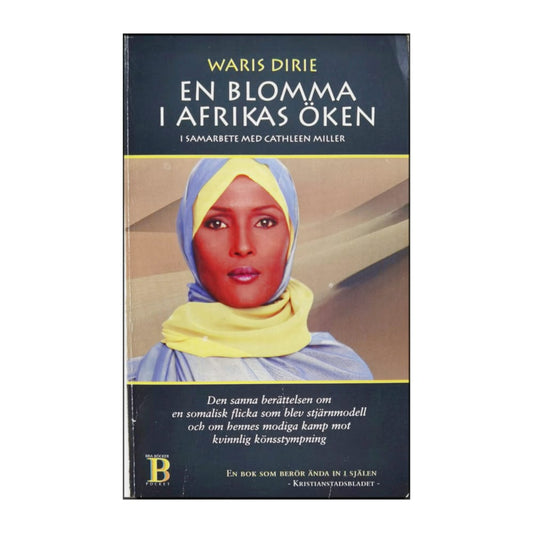 Waris Dirie: En Blomma I Afrikas Öken