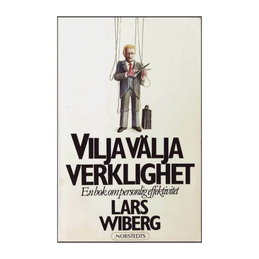 Lars Wiberg: Vilja Välja Verklighet
