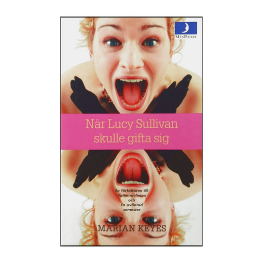 Marian Keyes: När Lucy Sullivan Skulle Gifta Sig