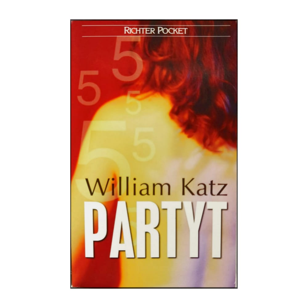 William Katz: Partyt