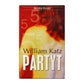 William Katz: Partyt