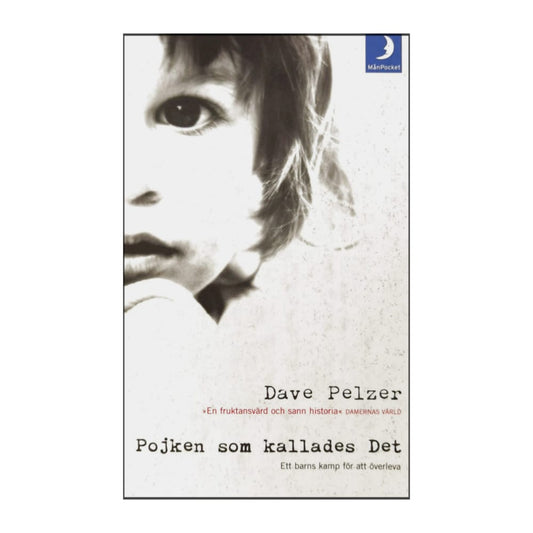 Dave Pelzer: Pojken Som Kallades Det