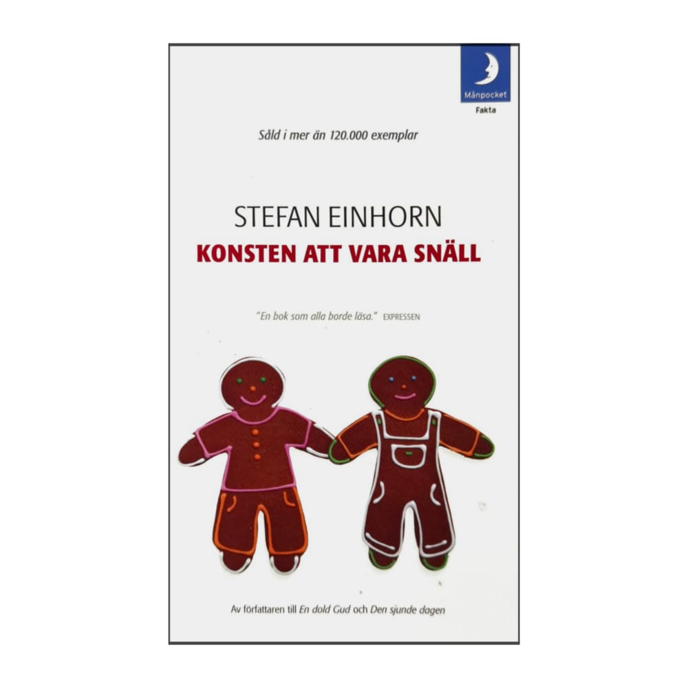 Stefan Einhorn: Konsten Att Vara Snäll