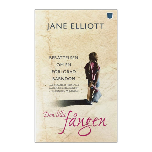 Jane Elliott: Den Lilla Fången