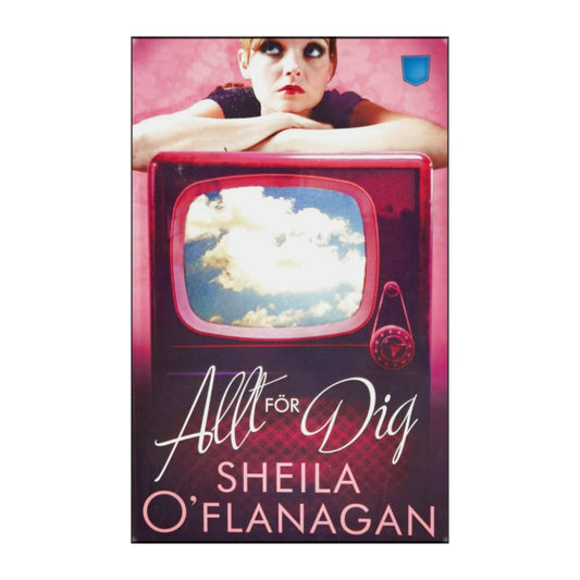 Sheila O'Flanagan: Allt För Dig