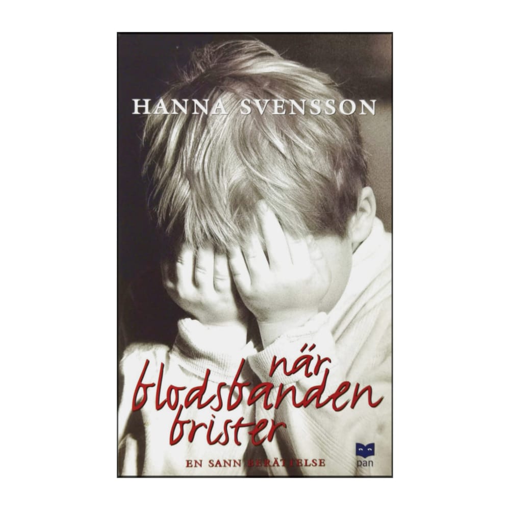Hanna Svensson: När Blodsbanden Brister