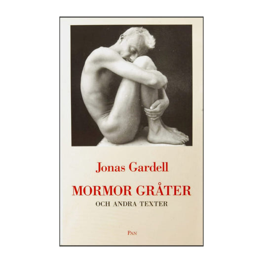 Jonas Gardell: Mormor Gråter Och Andra Texter