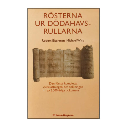 Michael Wise & Robert Eisenman: Rösterna Ur Dödahavsrullarna