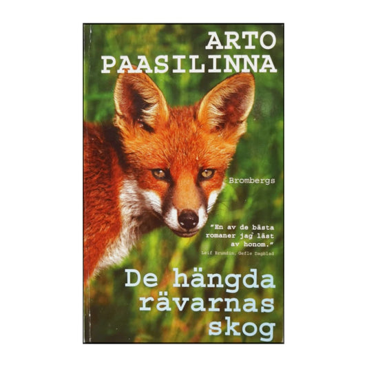 Arto Paasilinna: De Hängda Rävarnas Skog