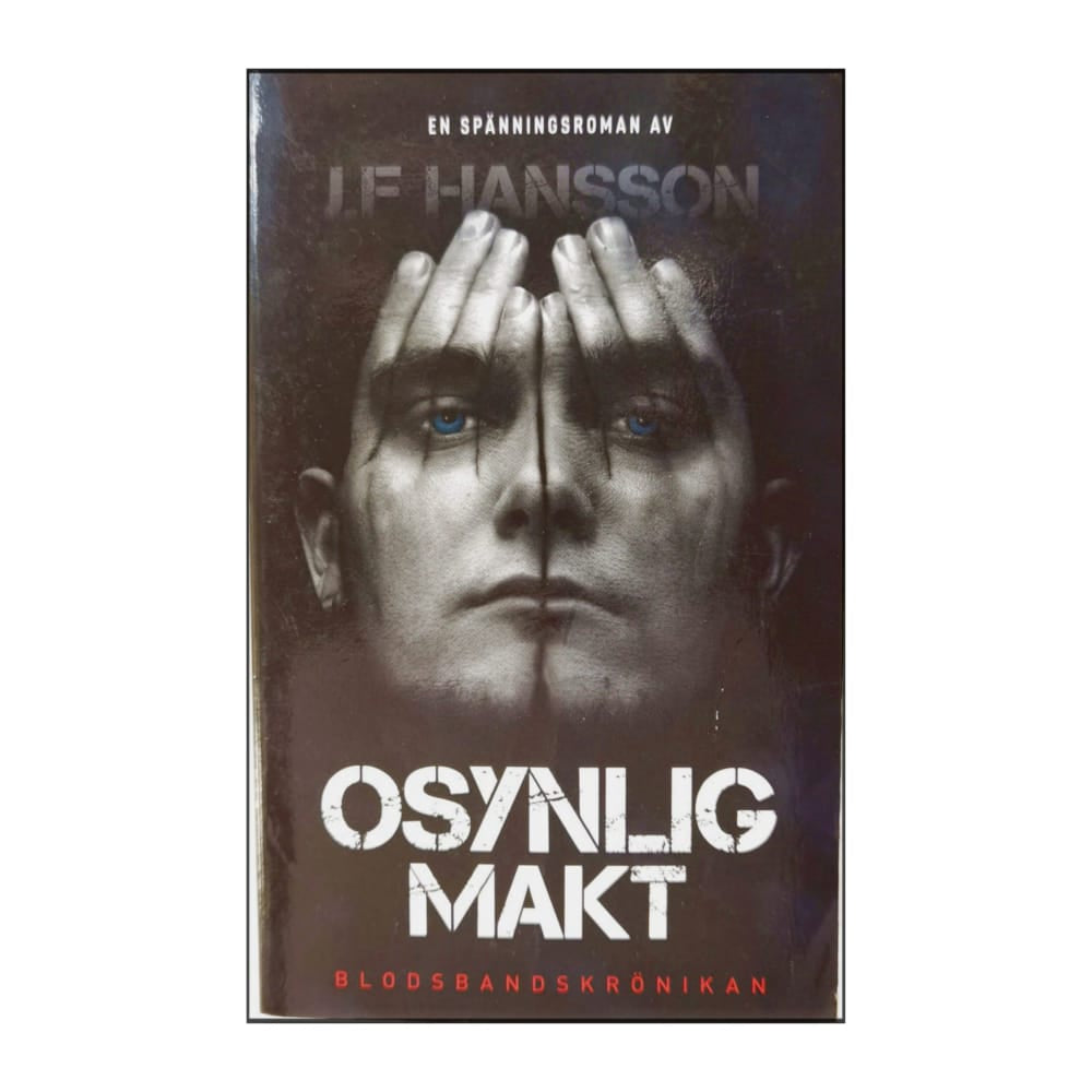 J. F. Hansson: Osynlig Makt