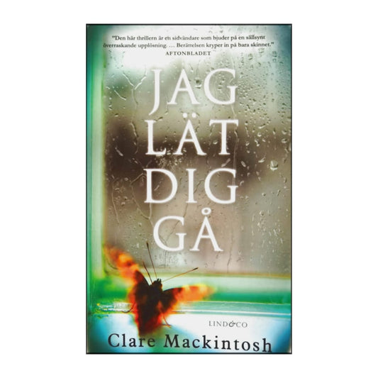 Clare Mackintosh: Jag Lät Dig Gå