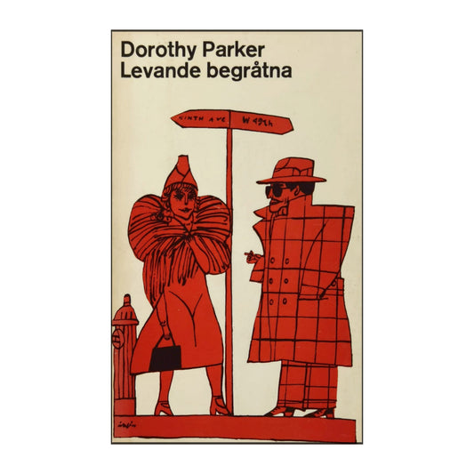 Dorothy Parker: Levande Begråtna
