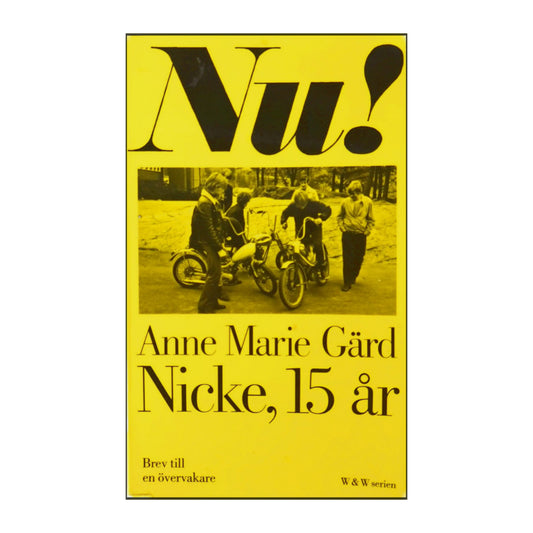 Anne Marie Gärd: Nicke 15 År