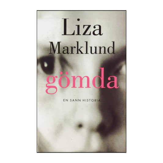 Liza Marklund: Gömda