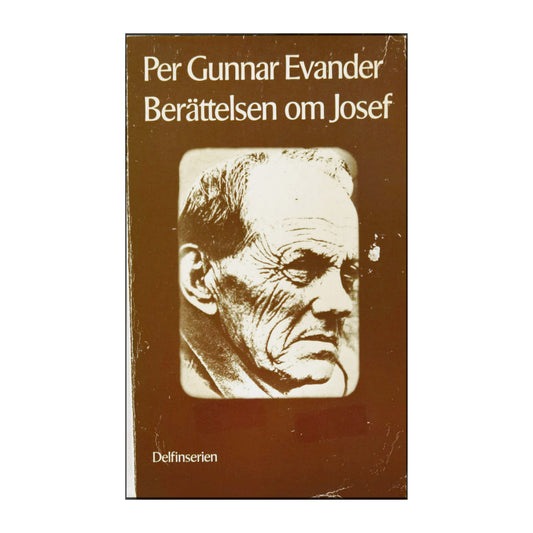 Per Gunnar Evander: Berättelsen Om Josef
