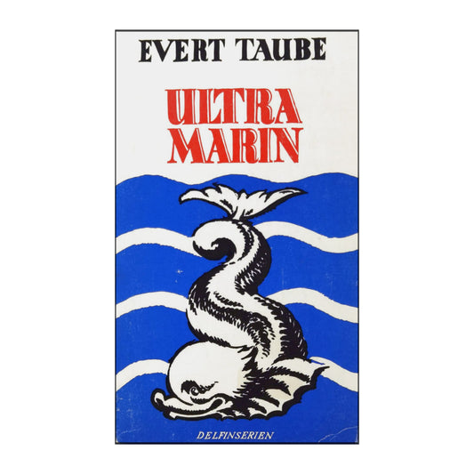 Evert Taube: Ultra Marin