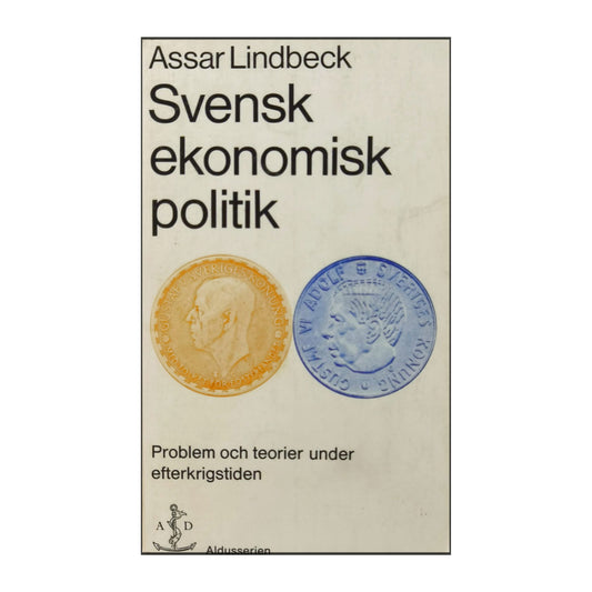 Assar Lindbeck: Svensk Ekonomisk Politik
