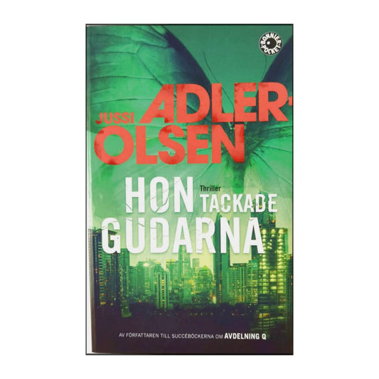 Jussi Adler-Olsen: Hon Tackade Gudarna