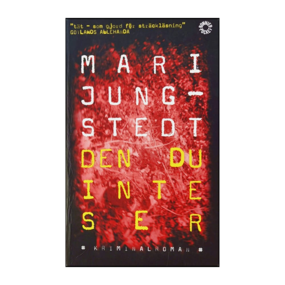Mari Jungstedt: Den Du Inte Ser