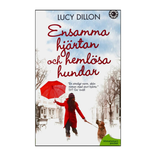Lucy Dillon: Ensamma Hjärtan Och Hemlösa Hundar
