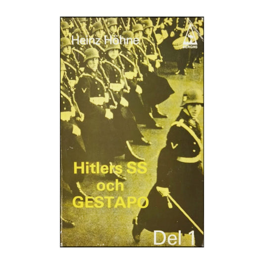 Heinz Höhne: Hitlers Ss Och Gestapo 1