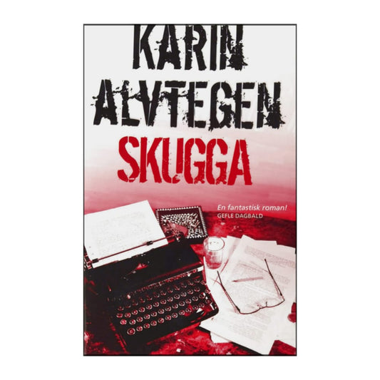 Karin Alvtegen: Skugga